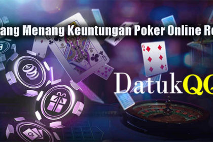 Peluang Menang Keuntungan Poker Online Resmi